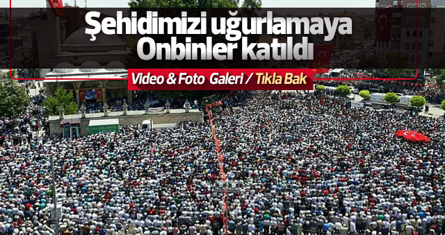 Şehit Cenazesinden foto ve video galeri