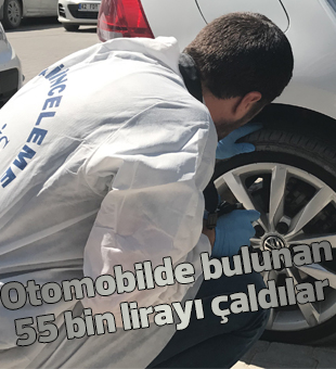 10 Saniyede Otomobilde Bulunan 55 Bin Lirayı Çaldılar