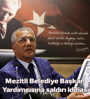 Mezitli Belediye Başkan Yardımcısına Saldırı İddiası