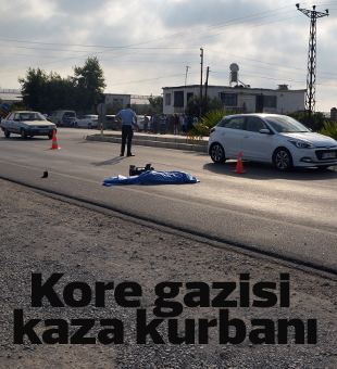 Kore Gazisi Kaza Kurbanı