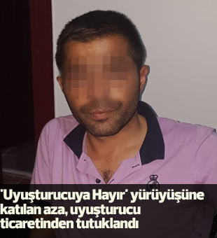 Uyuşturucuya Hayır Yürüyüşüne Katılan Aza, Uyuşturucu Ticaretinden Tutuklandı