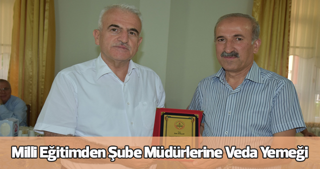 Milli Eğitimden Şube Müdürlerine Veda Yemeği