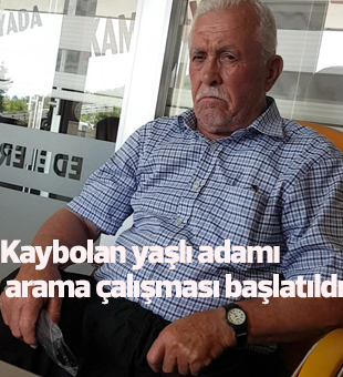 Kaybolan Yaşlı Adamı Arama Çalışması Başlatıldı