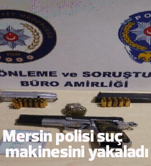 Mersin Polisi Suç Makinesini Yakaladı