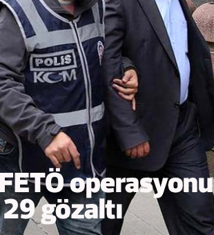 Mersinde Fetö Operasyonu: 29 Gözaltı