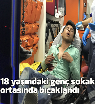 Konyada 18 Yaşındaki Genç Sokak Ortasında Bıçaklandı