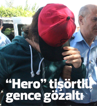 Konyada “Hero” Tişörtlü Gence Gözaltı