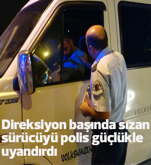 Direksiyon Başında Sızan Sürücüyü Polis Güçlükle Uyandırdı