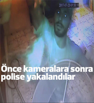 Önce Kameralara Sonra Polise Yakalandılar