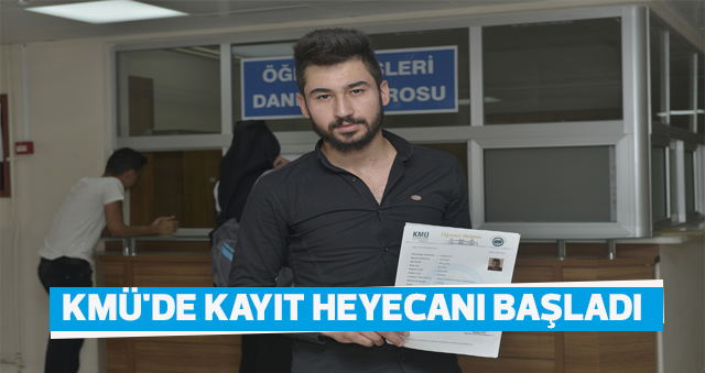 KMÜ'DE KAYIT HEYECANI BAŞLADI