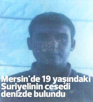 Mersinde 19 Yaşındaki Suriyelinin Cesedi Denizde Bulundu