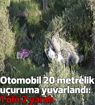 Konyada Otomobil 20 Metrelik Uçuruma Yuvarlandı: 1 Ölü 2 Yaralı