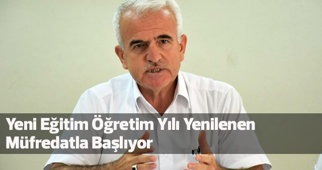 Yeni Eğitim Öğretim Yılı Yenilenen Müfredatla Başlıyor