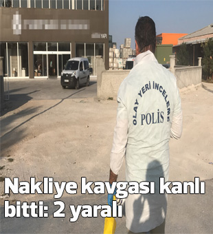 Nakliye Kavgası Kanlı Bitti: 2 Yaralı