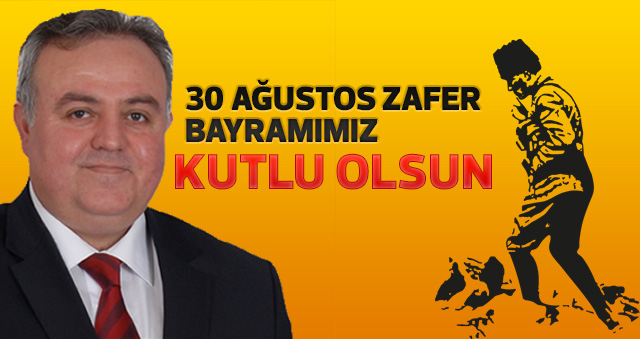 Karaman AK Parti Milletvekili Dr. Recep ŞEKER'in 30 Ağustos Zafer Bayramı Mesajı