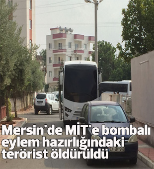 Mersinde Mite Bombalı Eylem Hazırlığındaki Terörist Öldürüldü