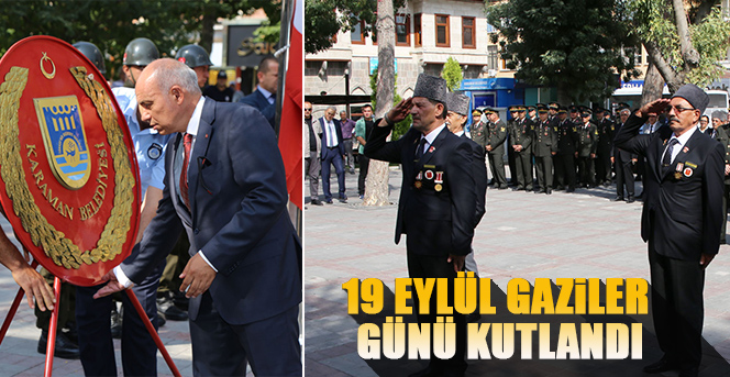 19 Eylül Gaziler Günü Kutlandı