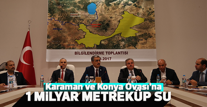 Konya Ovası’na 1 milyar metreküp su getirilecek