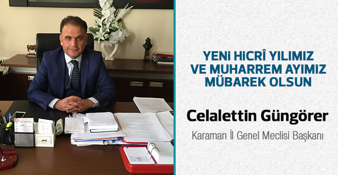 Celalettin Güngörer’in Hicri Yılbaşı Kutlama Mesajı