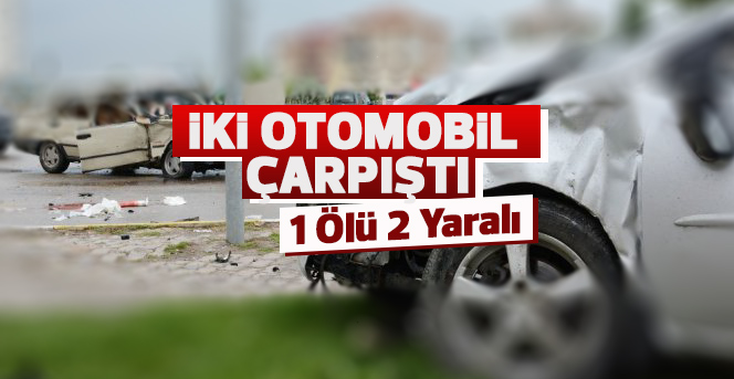 Karaman’da trafik kazası: 1 ölü, 2 yaralı