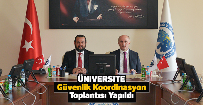 Üniversite Güvenlik Koordinasyon Toplantısı