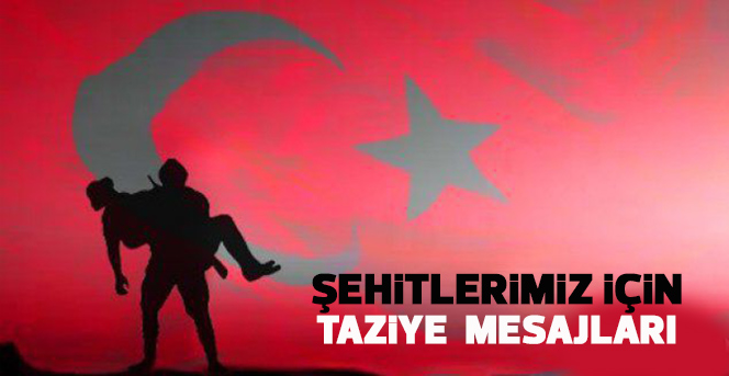 Şehitler için taziye mesajları