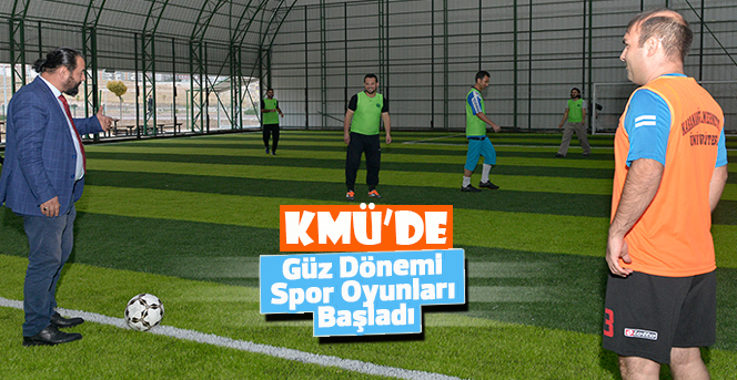 KMÜ’de Güz Dönemi Spor Oyunları Başladı