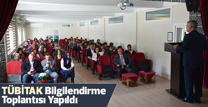 TÜBİTAK Bilgilendirme Toplantısı Yapıldı