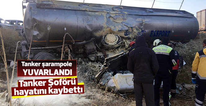 Tanker şarampole yuvarlandı: 1 ölü