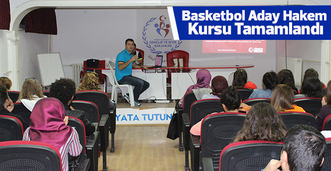 Basketbol Aday Hakem Kursu Tamamlandı