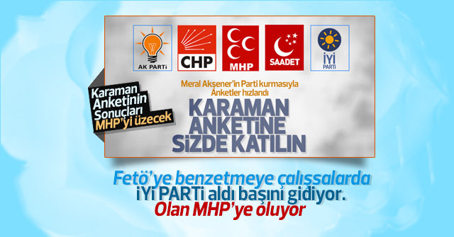 Karaman Anketinden İYİ Parti atağı