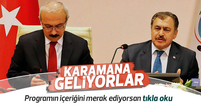 Bakanların Karaman Programı Belli oldu