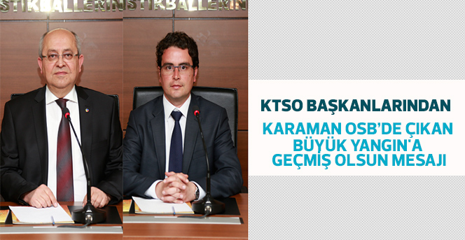 KTSO Başkanlarından Geçmiş Olsun Mesajı