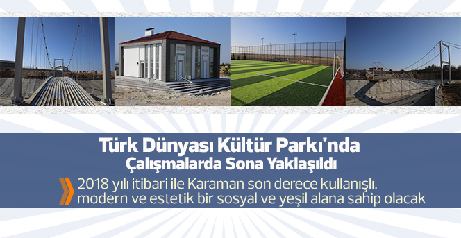 Türk Dünyası Kültür Parkı'nda Çalışmalar Sona Yaklaştı