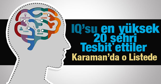 Türkiye'nin IQ Sıralamasında Karaman'da var