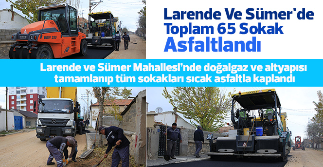 Larende Ve Sümer'de Toplam 65 Sokak Asfaltlandı