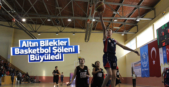 Altın Bilekler Basketbol Şöleni Büyüledi