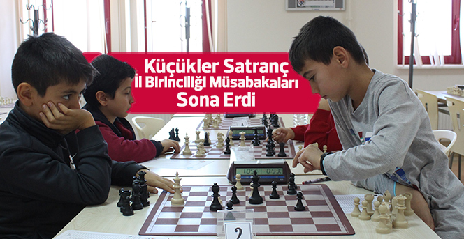 Küçükler Satranç İl Birinciliği Müsabakaları Sona Erdi