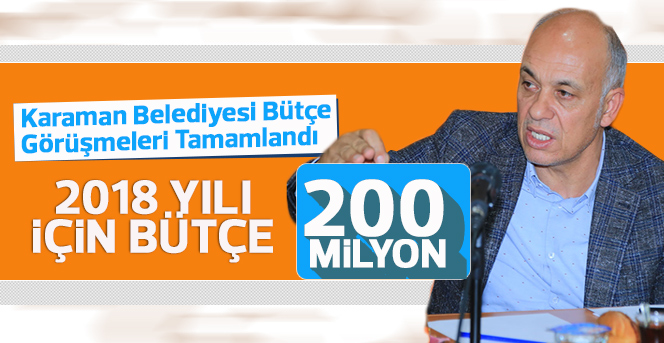 Karaman Belediyesi Bütçe Görüşmeleri Tamamlandı