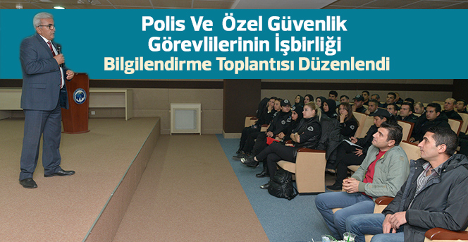 Polis Ve  Özel Güvenlik Görevlilerinin İşbirliği