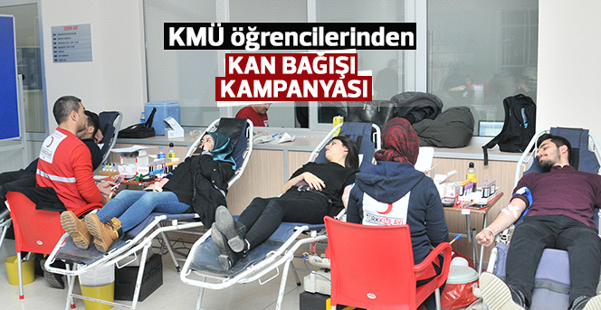 KMÜ Ailesi Kan Bağışı Kampanyasına Katıldı