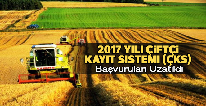 2017 yılı Çiftçi Kayıt Sistemi Başvuruları Uzatıldı