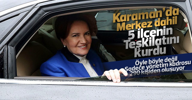 İyi Parti Karaman da ilçe teşkilatlarını kurdu