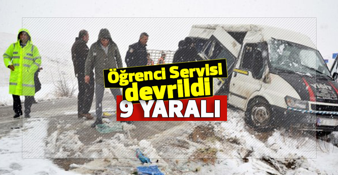 Öğrenci taşıyan servis minibüsü devrildi: 9 yaralı