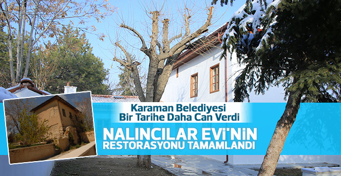 Nalıncılar Evi'nin Restorasyonu Tamamlandı