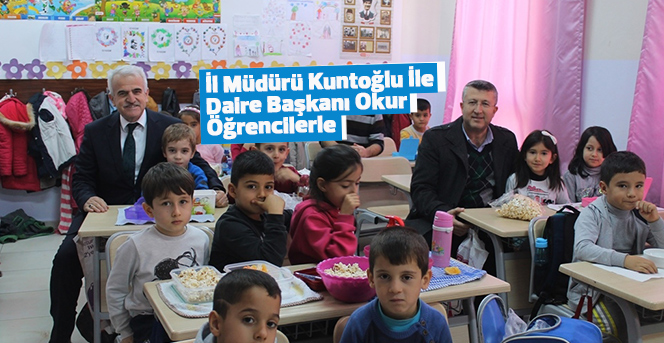 İl Müdürü Kuntoğlu İle Daire Başkanı Okur Öğrencilerle