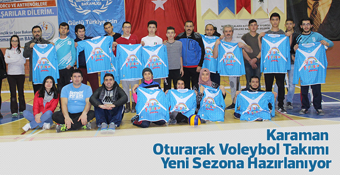 Karaman Oturarak Voleybol Takımı Yeni Sezona Hazırlanıyor