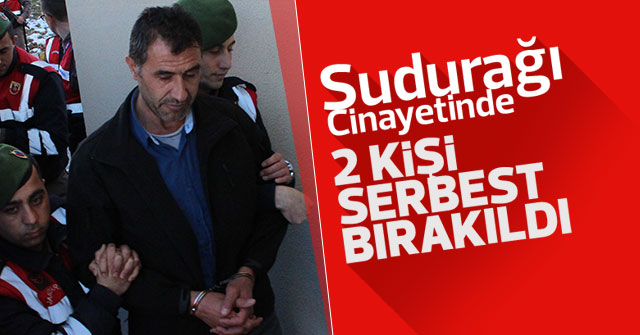 Sudurağı Cinayetinde 2 kişi serbest bırakıldı