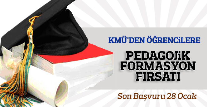 KMÜ'den Öğrencilere Pedagojik Formasyon Fırsatı