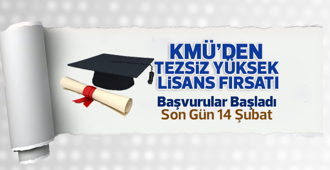 KMÜ’den Tezsiz Yüksek Lisans Fırsatı